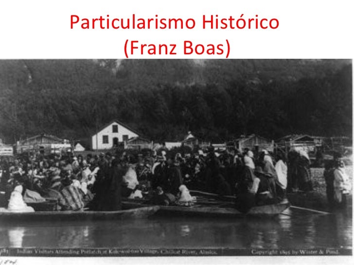 franz boas particularismo historico